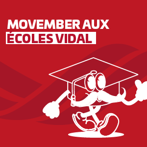 Movember écoles vidal